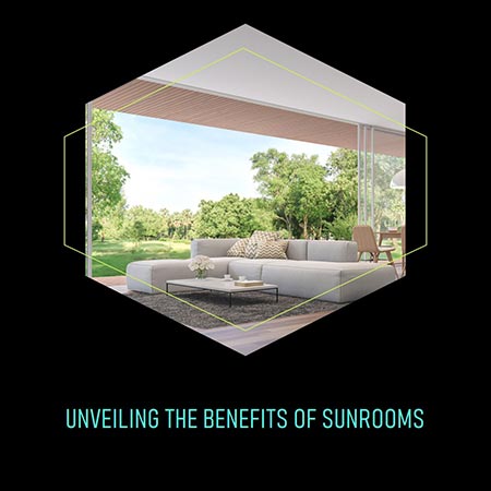 Unveiling the Advantages of Sunrooms