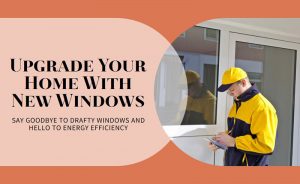 Our Blog 7 Signs It's Time to Replace Your Windows and How to Choose the Best Fit